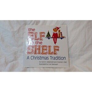 The Elf on the Shelf : A Christmas Tradition By Chanda Bell and C.Aebersold